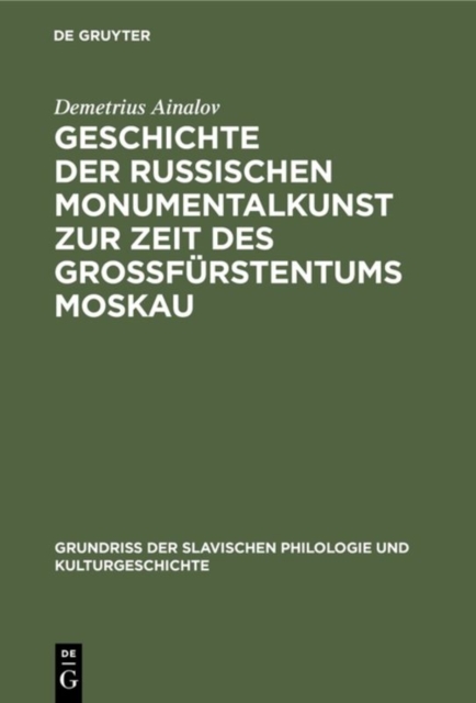 Geschichte der russischen Monumentalkunst zur Zeit des Groβfürstentums Moskau