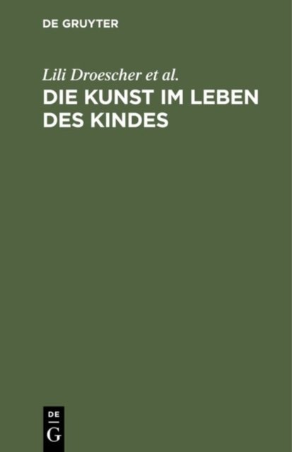 Die Kunst im Leben des Kindes Y Hardback John Wiley & Sons 9783111148939