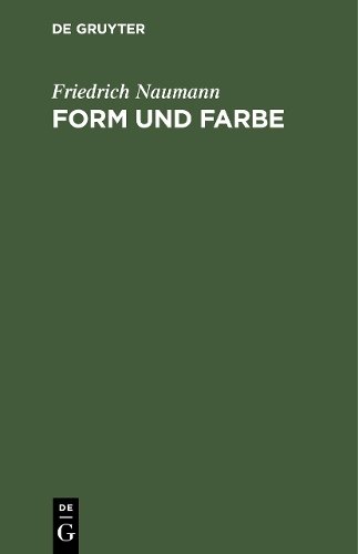 Form und Farbe Naumann Hardback MC – De Gruyter 9783111228303