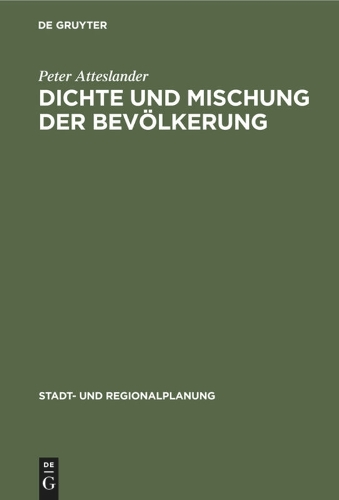 Dichte und Mischung der Bevölkerung – Raumrelevante Aspekte des Sozialverhalten…