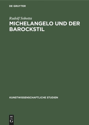 Michelangelo und der Barockstil Sobotta Hardback MC – De Gruyter 9783112355558