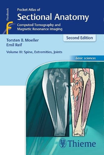 Pocket Atlas of Sectional Anatomy, Volume III: S – Computed Tomography and Magn…