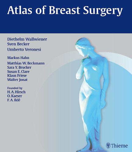 Atlas of Breast Surgery Wallwiener Veronesi Becker Hardback John Wiley & Sons