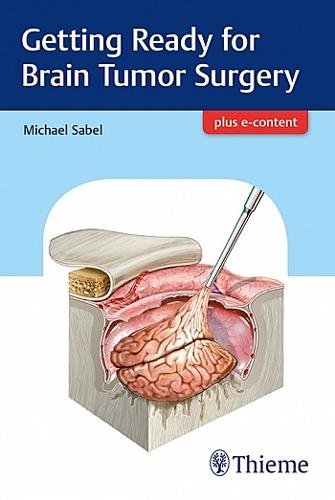 Getting Ready for Brain Tumor Surgery Sabel Paperback MM – Thieme 9783132409576
