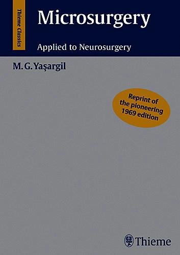 Microsurgery – Applied to Neurosurgery Yasargil Hardback MM – Thieme