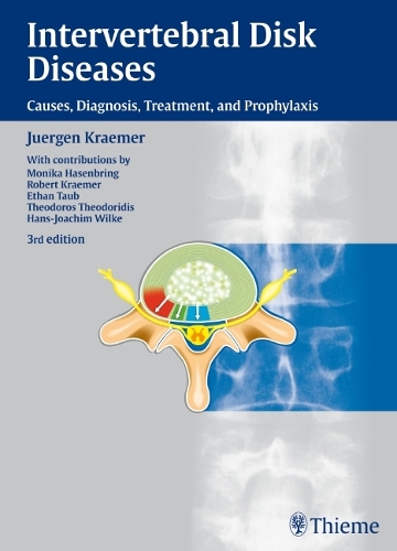 Intervertebral Disk Diseases – Causes, Diagnosis, Treatment and Prophylaxis