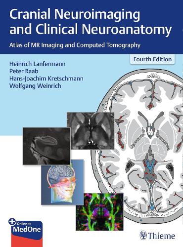 Cranial Neuroimaging and Clinical Neuroanatomy Lanfermann Raab Kretschmann