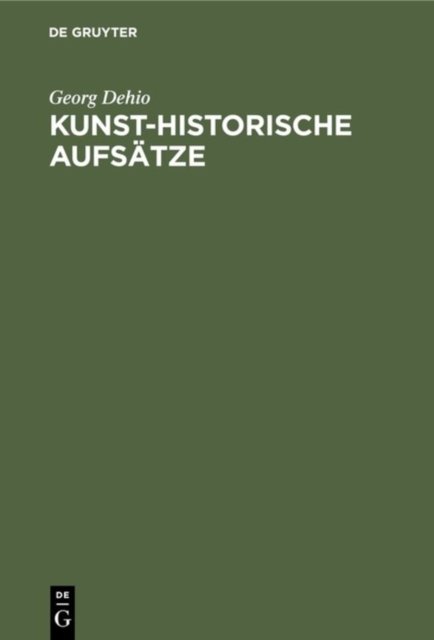 Kunst–historische Aufstze Dehio Hardback John Wiley & Sons 9783486743210