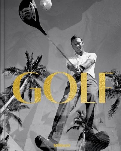 GOLF: A Tribute to Golf‚Äôs Finest Destinations, Gear, and Icons