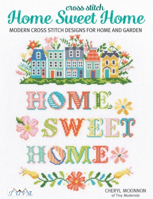 Cross Stitch Home Sweet Home Mckinnon Paperback Tuva 9786057834669