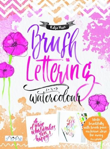 Brush Lettering and Watercolour Haas Paperback Tuva 9786059192026