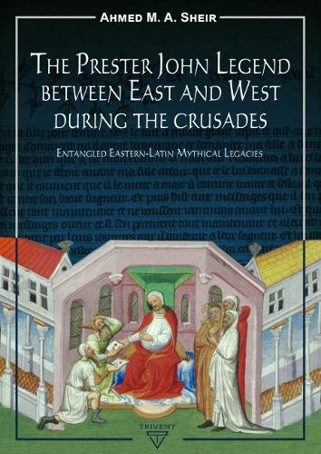 The Prester John Legend Between East and West Du – Entangled Eastern–Latin Myth…