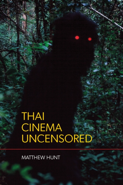 Thai Cinema Uncensored Hunt Paperback MV – University of Washington Press