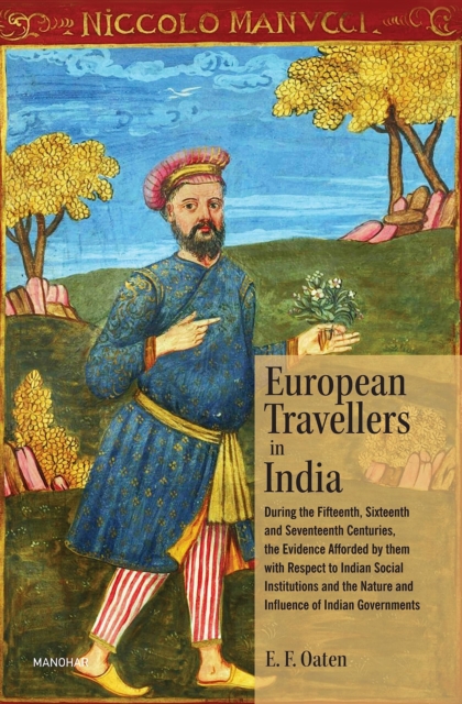 European Travellers in India – During the Fifteenth, Sixteenth and Seventeenth …
