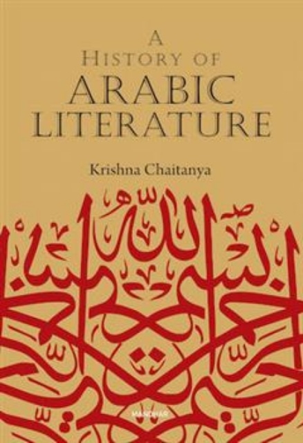 A History of Arabic Literature Chaitanya Hardback John Wiley & Sons