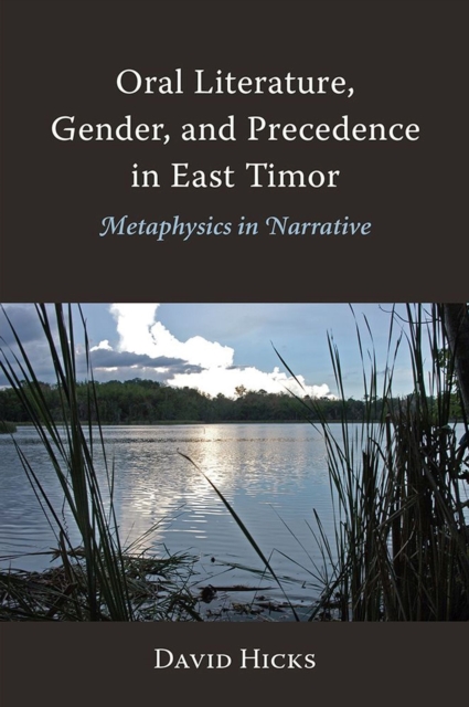 Oral Literature, Gender, and Precedence in East – Metaphysics in Narrative Hicks