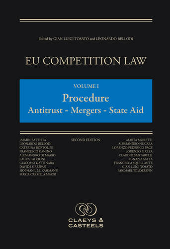 EU Competition Law Volume I: Procedure Antitrust – Mergers – Satae Aid Tosato