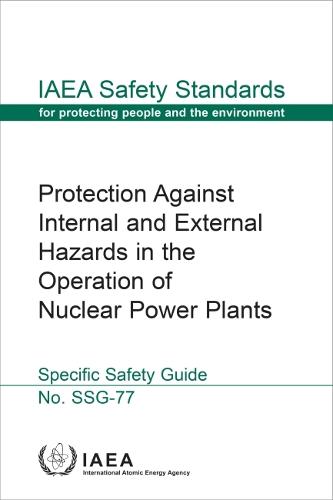 Protection Against Internal and External Hazards in the Operation of Nuclear Po…