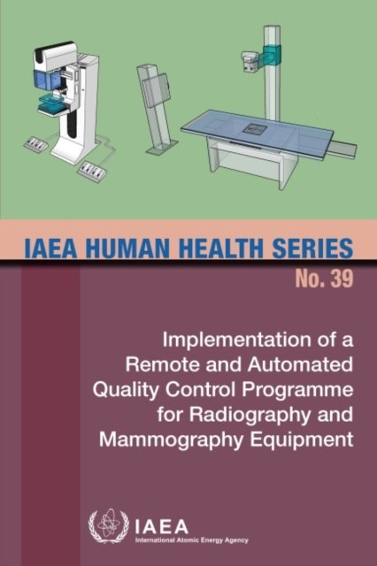 Implementation of a Remote and Automated Quality Control Programme for Radiogra…