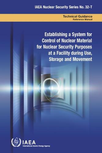 Establishing a System for Control of Nuclear Material for Nuclear Security Purp…