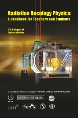 Radiation Oncology Physics – A Handbook for Teachers and Students Iaea Paperback