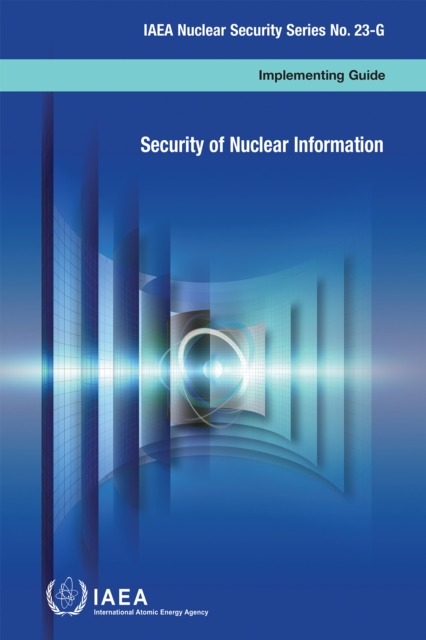 Security of Nuclear Information Iaea Paperback MP–IAE International Atomic