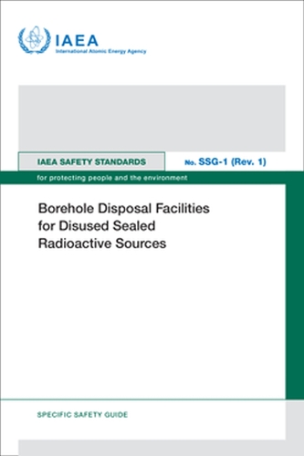 Borehole Disposal Facilities for Disused Sealed Radioactive Sources Iaea