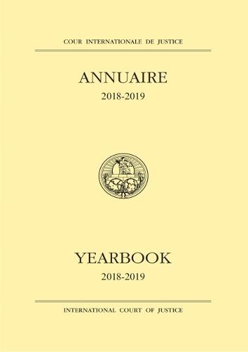 Yearbook of the International Court of Justice 2018–2019 (English/French Editio…