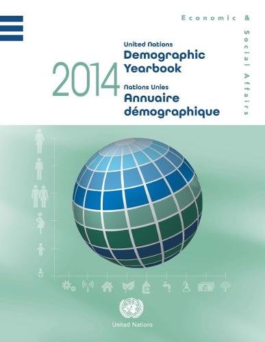 United Nations Demographic Yearbook 2014, Sixty–fifth issue Affairs Paperback