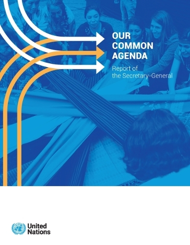 Our Common Agenda – Report of the Secretary–General United Nations Paperback