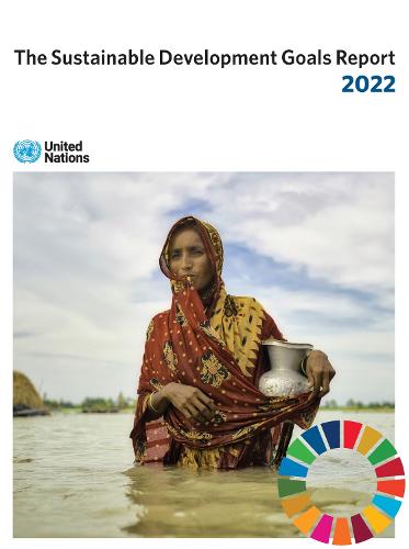 The Sustainable Development Goals Report 2022 United Nations Paperback