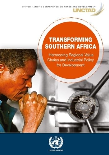 Transforming Southern Africa – Harnessing Regional Value Chains and Industrial …