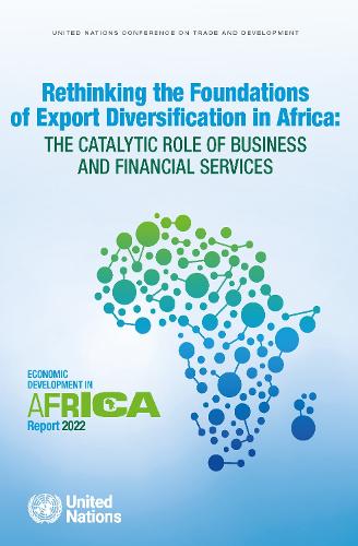 Economic Development in Africa Report 2022 – Rethinking the Foundations of Expo…