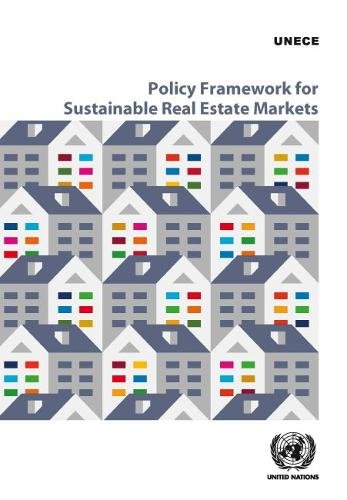Policy Framework for Sustainable Real Estate Markets United Nations Paperback