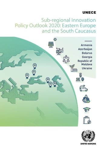 Sub–Regional Innovation Policy Outlook 2020 – Eastern Europe and the South Cauc…