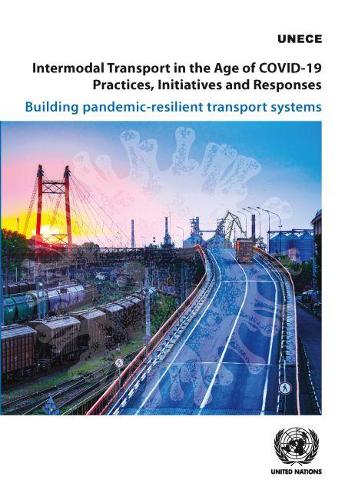 Intermodal Transport in the Age of COVID–19 – Pr – Building Pandemic Resilient …