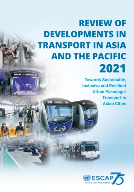 Review of Developments in Transport in Asia and – Towards Sustainable, Inclusiv…
