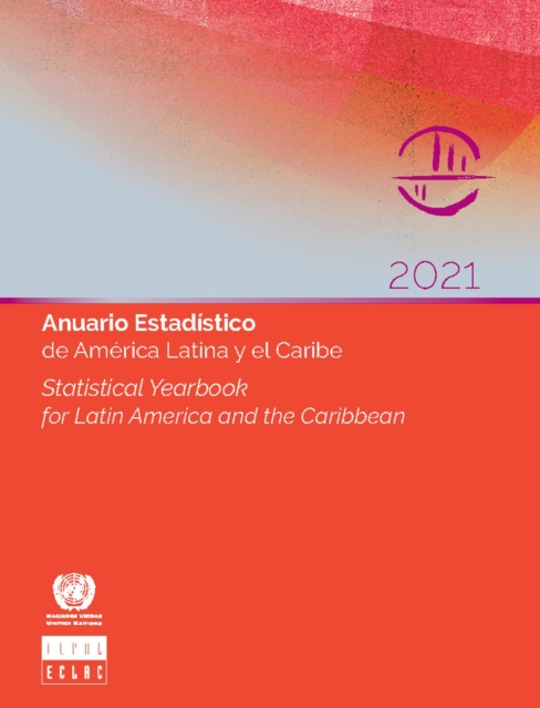 Statistical Yearbook for Latin America and the Caribbean 2021 United Nations