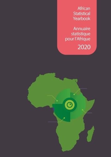 African Statistical Yearbook 2020 (English/French Edition) United Nations