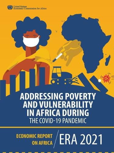 Economic Report on Africa 2021 – Addressing Poverty and Vulnerability in Africa…