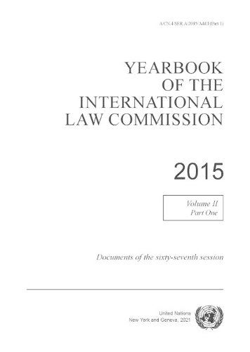 Yearbook of the International Law Commission 2015, Vol. II, Part 1 International