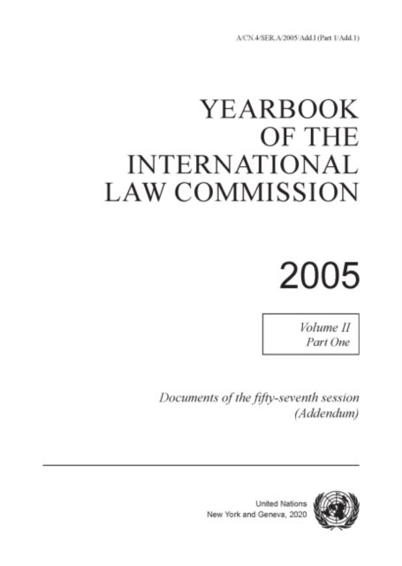 Yearbook of the International Law Commission 2005, Vol. II, Part 1 (Addendum)