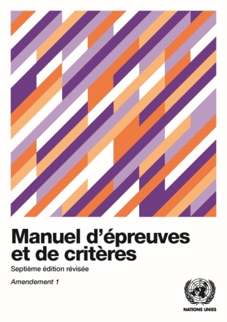 Manuel d`épreuves et de critères – Septième édition révisée, Amendement 1 United