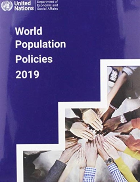 World Population Policies 2019 United Nations Paperback 9789211483352