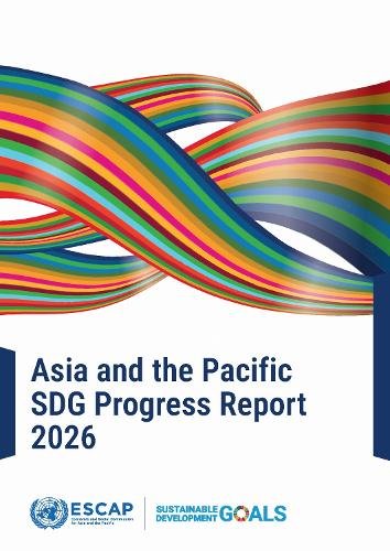 Asia and the Pacific SDG Progress Report 2026 a book by United Nations ...