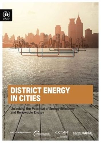 District Energy in Cities – Unlocking the Potential of Energy Efficiency and Re…