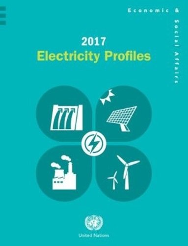 2017 Electricity Profiles United Nations Paperback MP–UNN United Nations Public