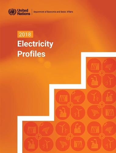 2018 Electricity Profiles United Nations Paperback MP–UNN United Nations Public