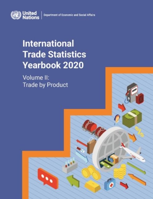 International Trade Statistics Yearbook 2020, Vo – Trade by Product United