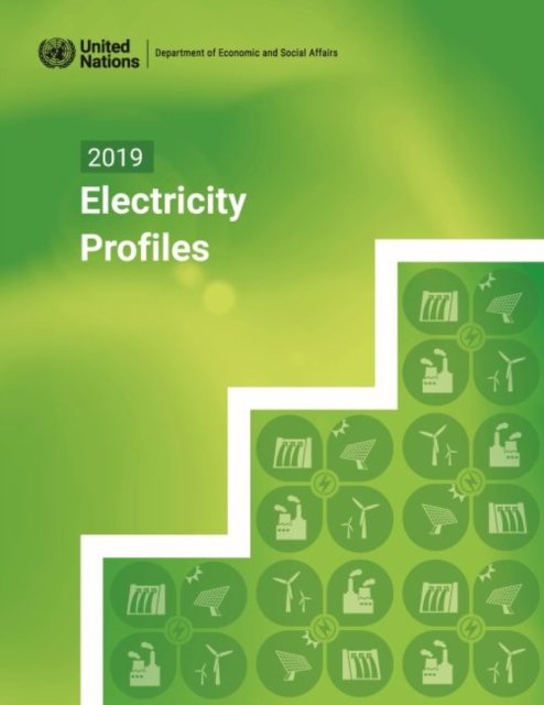 2019 Electricity Profiles United Nations Paperback MP–UNN United Nations Public